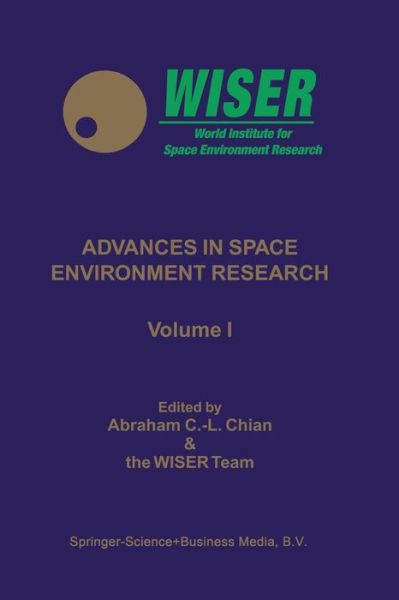 Cover for Abraham C.-L. Chian · Advances in Space Environment Research: Volume I (Paperback Book) [Softcover reprint of the original 1st ed. 2003 edition] (2012)