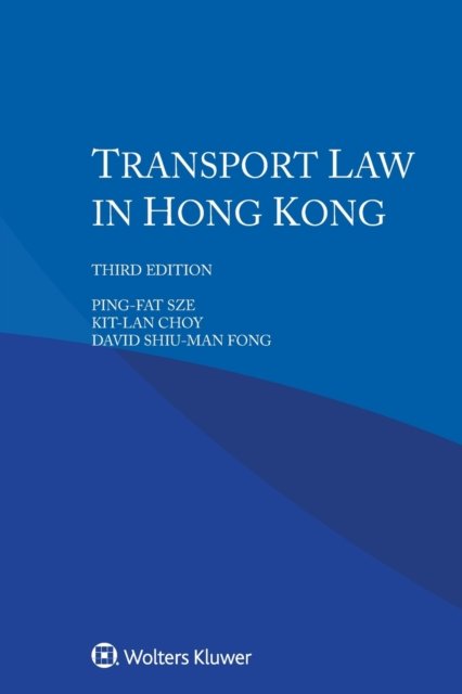 Cover for Ping-Fat Sze · Transport Law in Hong Kong (Paperback Bog) [3rd edition] (2021)