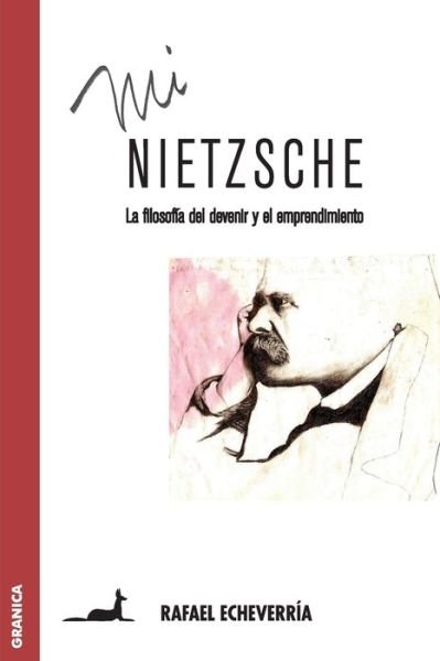 Cover for Rafael Echeverria · Mi Nietzsche (Paperback Book) (2017)
