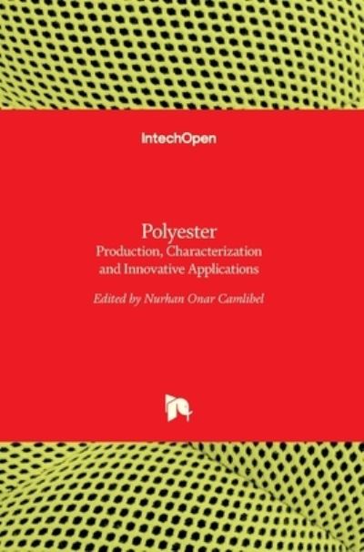 Cover for Nurhan Onar Camlibel · Polyester: Production, Characterization and Innovative Applications (Hardcover bog) (2018)