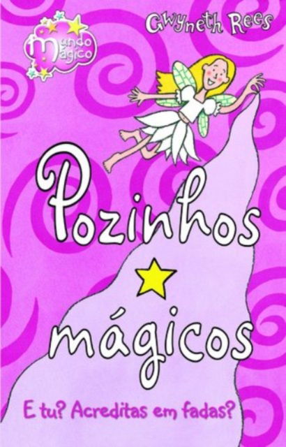 Cover for Gwyneth Rees · Pozinhos magicos (Pocketbok) (2006)