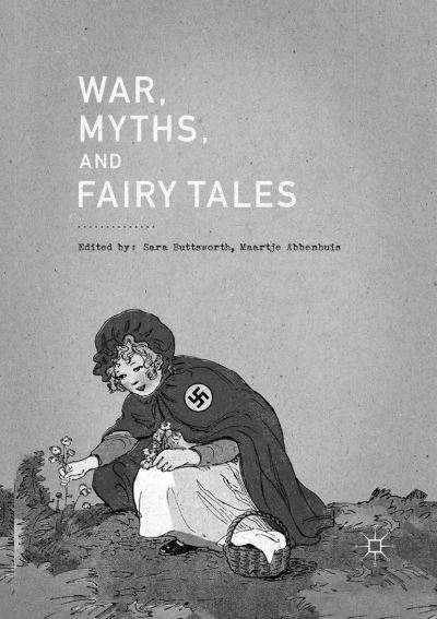 Cover for War, Myths, and Fairy Tales (Paperback Book) [Softcover reprint of the original 1st ed. 2017 edition] (2018)