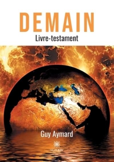 Cover for Guy Aymard · Demain: Livre-testament (Paperback Book) (2021)