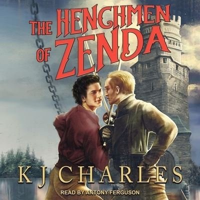 Cover for Kj Charles · The Henchmen of Zenda (CD) (2018)