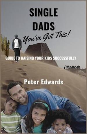 Cover for Peter Edwards · Single Dads You've Got This (Book) (2022)