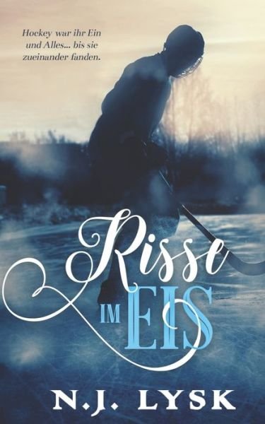 Cover for N J Lysk · Risse im Eis - Band 1 (Episoden 1-3) (Paperback Book) (2021)