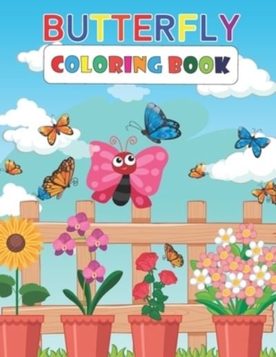 Cover for Msr Publication · Butterfly Coloring Book: Butterflies Coloring Book for Kids Gift Idea for Girls and Boys. (Taschenbuch) (2021)