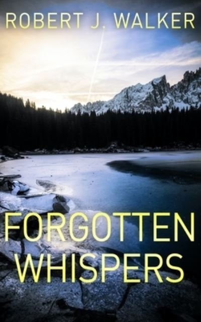 Cover for Robert J Walker · Forgotten Whispers (Paperback Book) (2021)