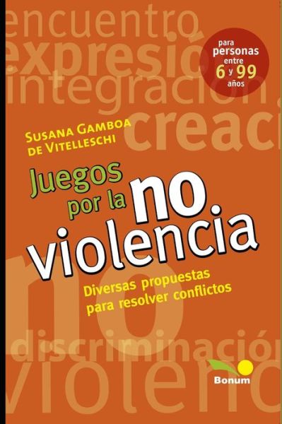 Cover for Susana Gamboa de Vitelleschi · Juegos por la no violencia (Paperback Book) (2020)