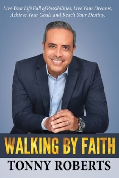 Cover for Tonny Roberts · Walking By Faith (Paperback Book) (2020)