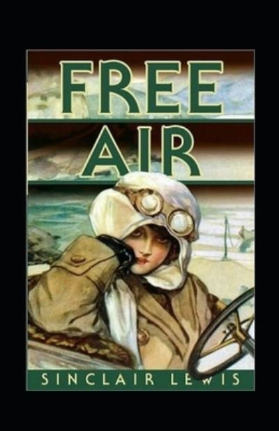 Cover for Sinclair Lewis · Free Air Annotated (Taschenbuch) (2021)