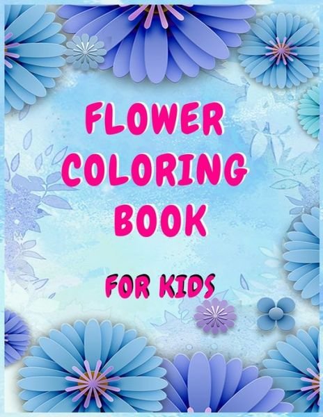 Cover for Aj Books Gallery · Flower coloring books for kids (Paperback Bog) (2020)