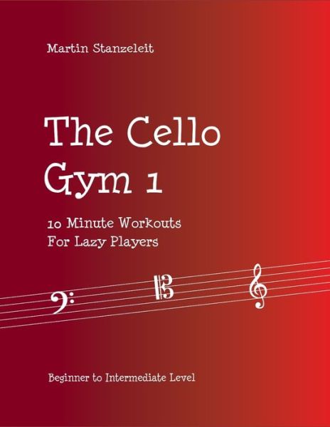 Cover for Martin Stanzeleit · The Cello Gym 1 (Paperback Book) (2020)