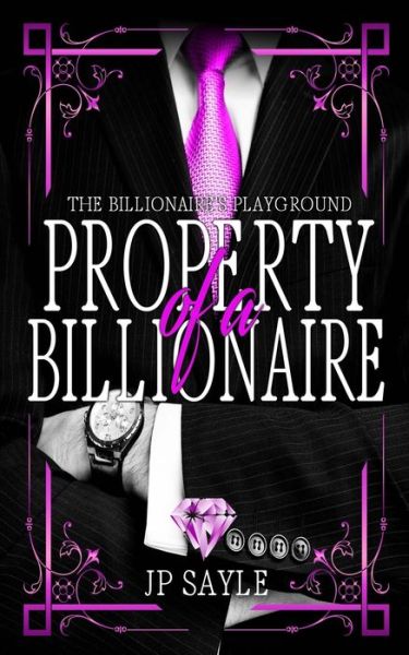 Cover for Jp Sayle · Property of a Billionaire (Paperback Book) (2020)