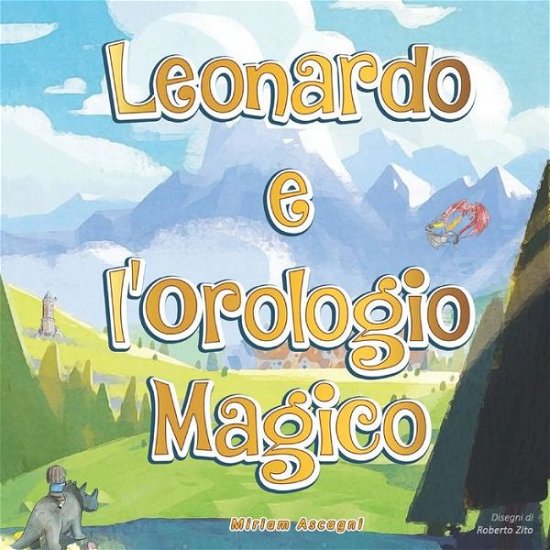 Cover for Ascagni Miriam · Leonardo e L'Orologio Magico (Pocketbok) (2020)