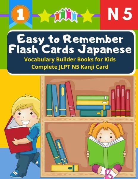 Cover for Ozaki M Kokura · Easy to Remember Flash Cards Japanese Vocabulary Builder Books for Kids Complete Kanji JLPT N5 Card (Pocketbok) (2020)