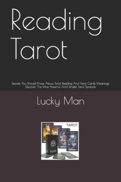 Reading Tarot - Lucky Man - Książki - Independently Published - 9798640382815 - 26 kwietnia 2020