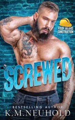 Cover for K M Neuhold · Screwed (Paperback Book) (2020)