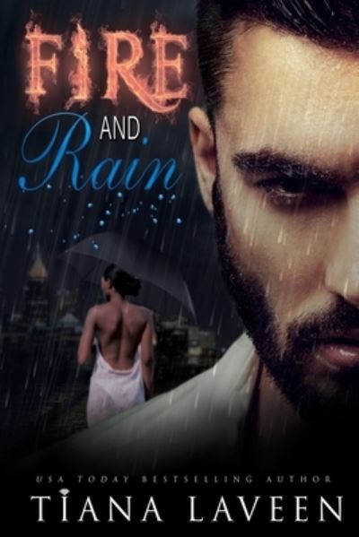 Cover for Tiana Laveen · Fire and Rain (Paperback Book) (2020)