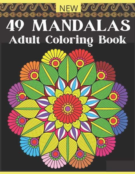 Cover for Laurie B Prosser · NEW 49 MANDALAS Adult Coloring Book (Paperback Book) (2021)