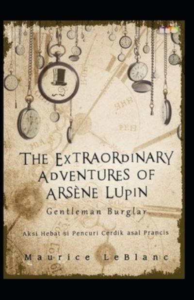 Cover for Maurice LeBlanc · The extraordinary adventure of Arsene Lupin, Gentleman Burglar (Pocketbok) (2021)