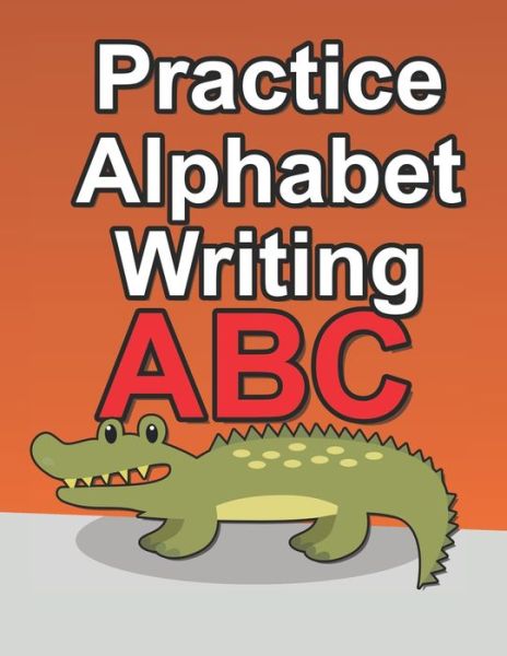 Cover for Tiny Otter Press · Practice Alphabet Writing (Pocketbok) (2021)