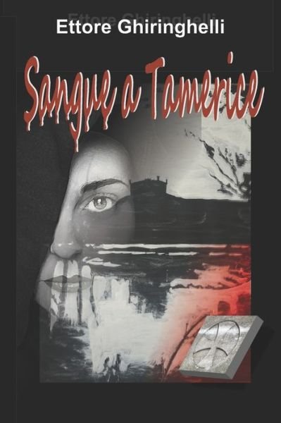 Cover for Ettore Ghiringhelli · Sangue a Tamerice (Taschenbuch) (2021)