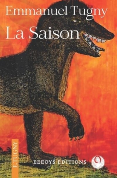 Cover for Emmanuel Tugny · La Saison (Paperback Book) (2021)