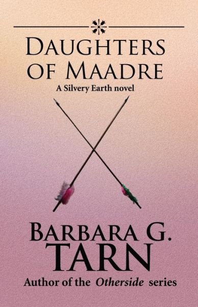 Cover for Barbara G Tarn · Daughters of Maadre (Paperback Bog) (2022)