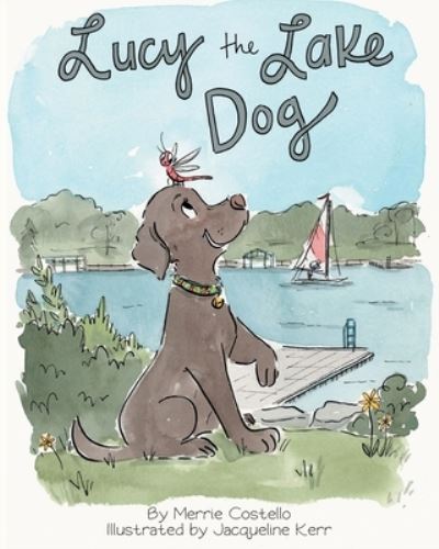 Cover for Merrie Costello · Lucy the Lake Dog (Pocketbok) (2022)