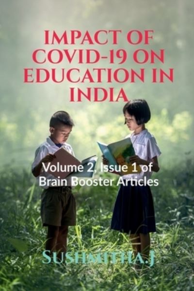 Cover for Sushmitha J · Impact of Covid-19 on Education in India (Paperback Book) (2022)