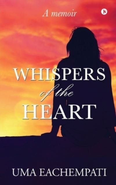 Cover for Uma Eachempati · Whispers of the Heart: A memoir (Paperback Book) (2022)