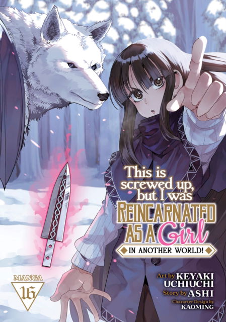 Cover for Ashi · This Is Screwed Up, but I Was Reincarnated as a GIRL in Another World! (Manga) Vol. 16 - This Is Screwed up, but I Was Reincarnated as a GIRL in Another World! (Manga) (Paperback Book) (2025)