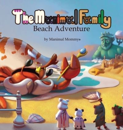 Cover for Manimal Mommy · The Manimal Family Beach Adventure (Hardcover Book) (2021)