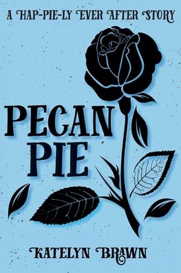 Cover for Katelyn Brawn · Pecan Pie (Paperback Book) (2022)