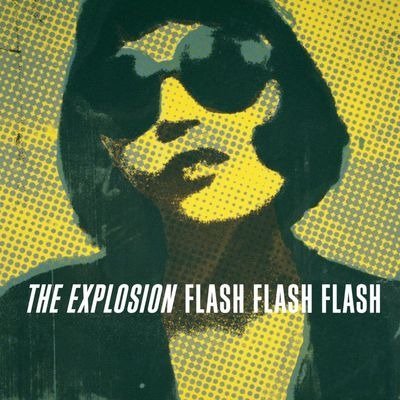 Cover for Explosion · Flash Flash Flash (LP) (2020)