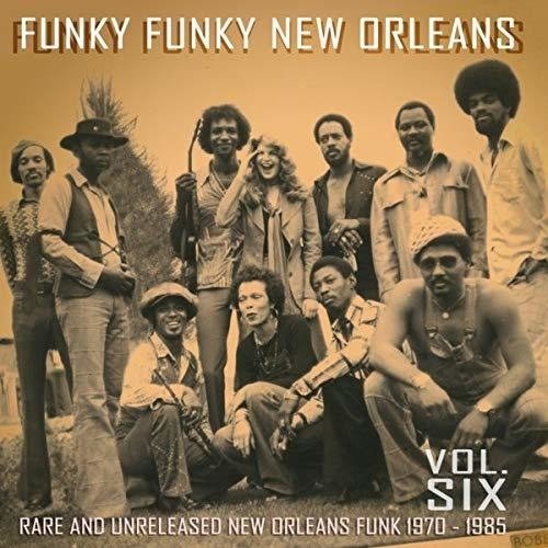 Various Artists · Funky Funky New Orleans Vol. 6 (LP) (2019)