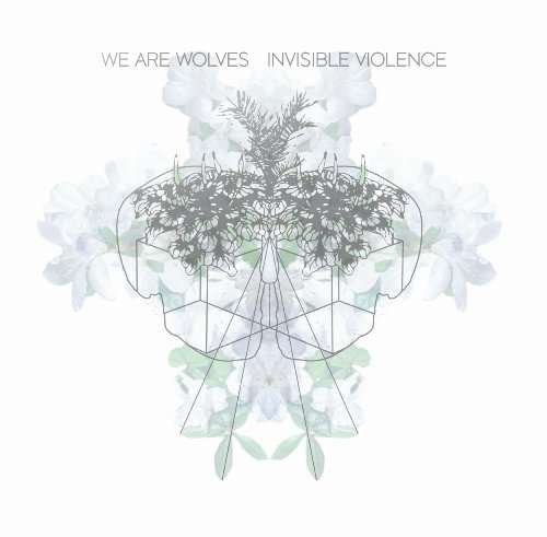 Cover for We Are Wolves · Invisible Violence (LP) (2010)