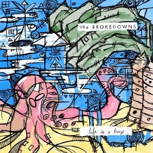 Cover for Brokedowns · Life is a Breeze (CD) (2014)