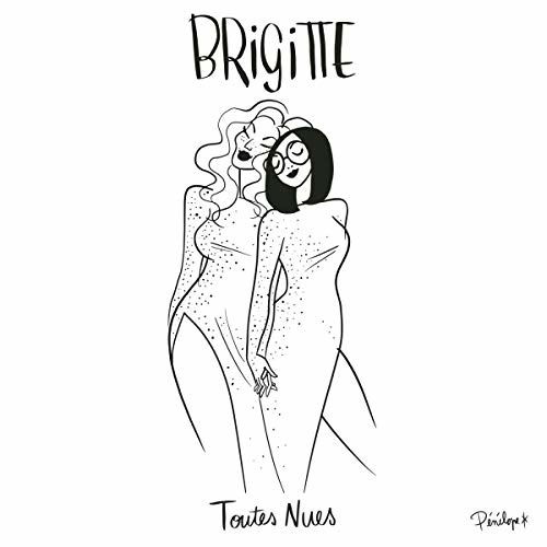 Toutes Nues - Brigitte - Musiikki - COLUMBIA - 0194397033816 - perjantai 29. marraskuuta 2019