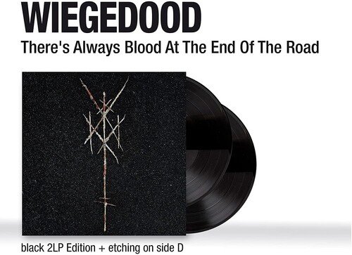 Theres Always Blood At The End Of The Road - Wiegedood - Musique - CENTURY MEDIA RECORDS - 0194398713816 - 14 janvier 2022