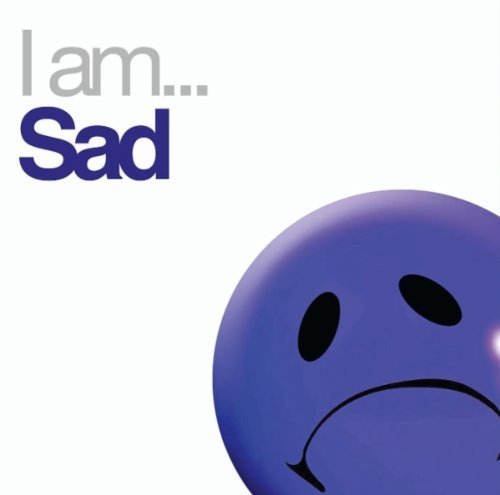 I Am Sad (CD) (2010)