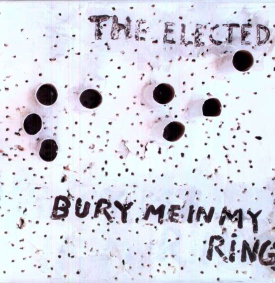Cover for Elected · Bury Me In My Rings (LP) (2011)