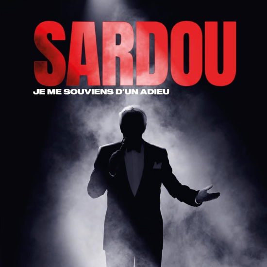 Je Me Souviens D'un Adieu - Michel Sardou - Musiikki - UNIVERSAL - 0602465059816 - perjantai 15. maaliskuuta 2024