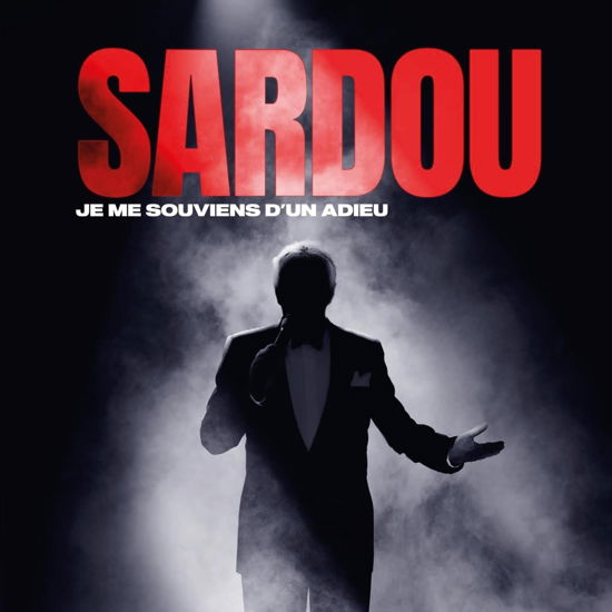 Je Me Souviens D'un Adieu - Michel Sardou - Musik - UNIVERSAL - 0602465059816 - 15. marts 2024