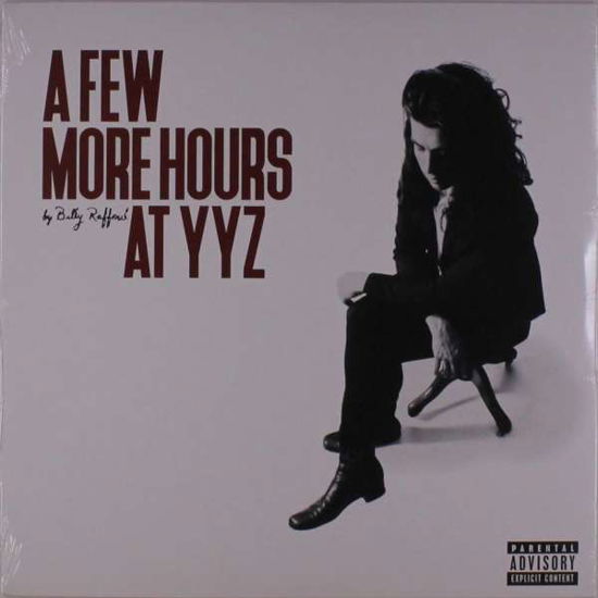 Billy Raffoul · A Few More Hours at Yyz (LP) (2020)