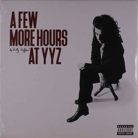 Billy Raffoul · A Few More Hours At Yyz (LP) (2020)