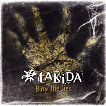 Bury the Lies - Takida - Music - UNIVERSAL - 0602517884816 - February 25, 2009