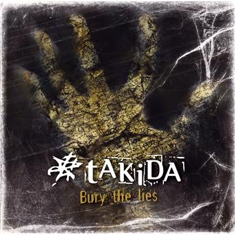 Cover for Takida · Bury the Lies (CD) (2009)