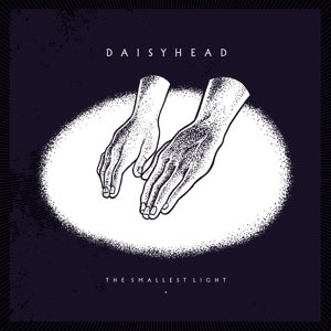 Cover for Daisyhead · The Smallest Light (LP) (2015)